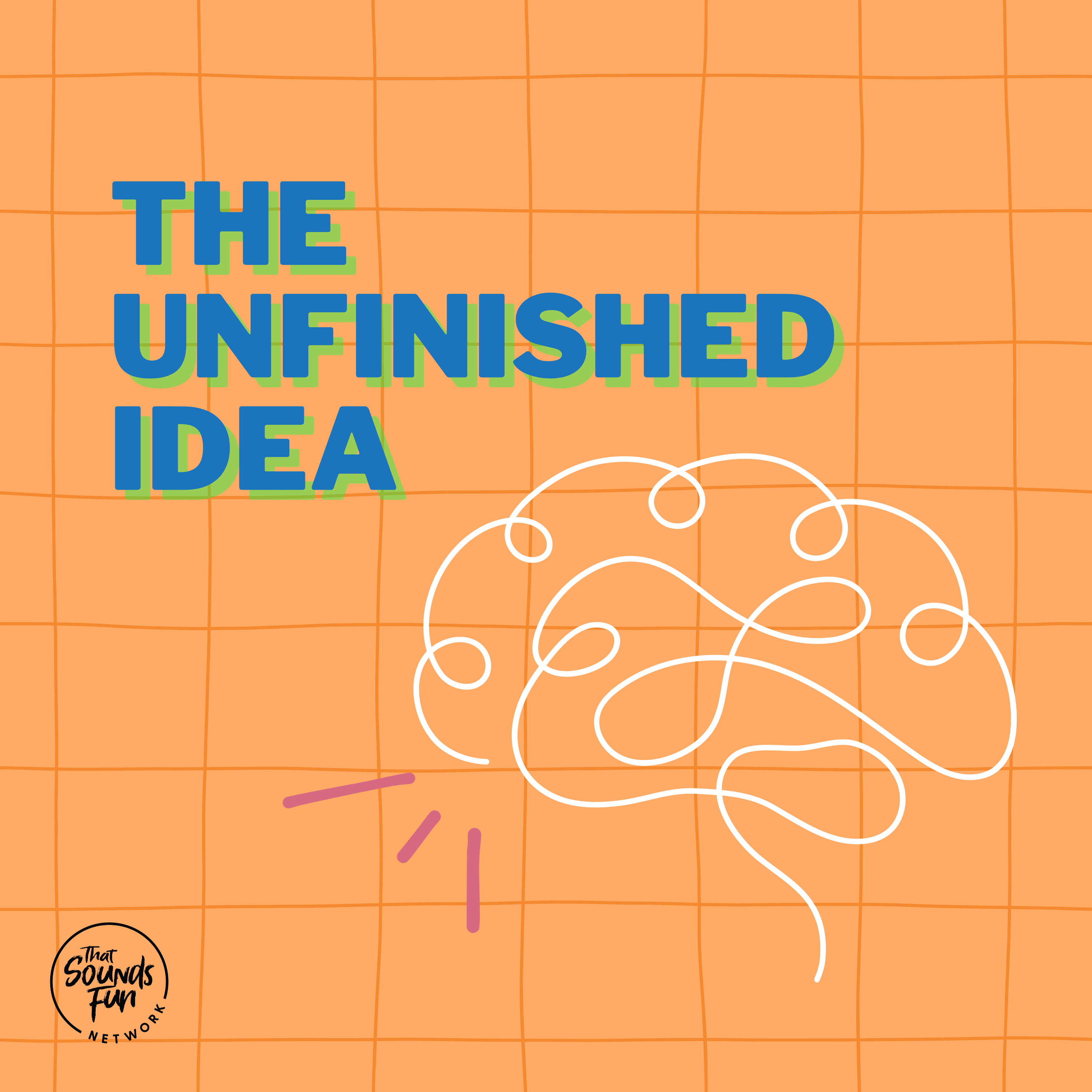 The Unfinished Idea